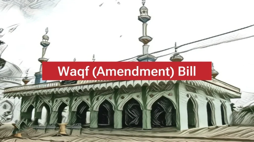 The Waqf (Amendment) Act, 2025
